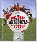 Las mejores anécdotas de fútbol