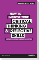 How to Improve your Critical Thinking & Reflective Skills