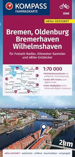 KOMPASS Fahrradkarte 3340 Bremen, Oldenburg, Bremerhaven, Wilhelmshaven 1:70.000 - reiß- und wetterfest mit Extra Stadtplänen. Kompass Karten GmbH, 2023.