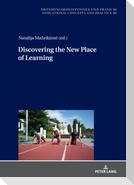 Discovering the New Place of Learning