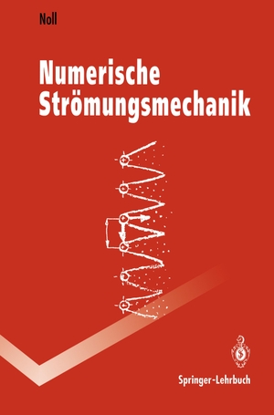 Noll, Berthold. Numerische Strömungsmechanik - Grundlagen. Springer Berlin Heidelberg, 1993.