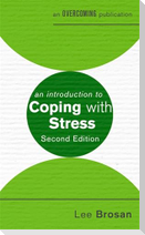 An Introduction to Coping with Stress, 2nd Edition