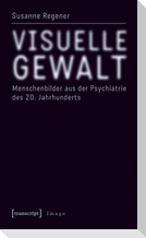 Visuelle Gewalt
