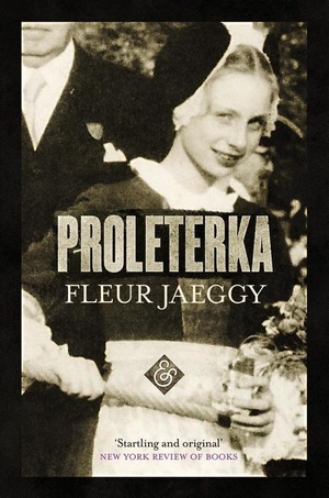 Jaeggy, Fleur. Proleterka. And Other Stories, 2019.