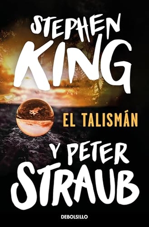 King, Stephen / Peter Straub. El Talismán / The Talisman. Prh Grupo Editorial, 2026.