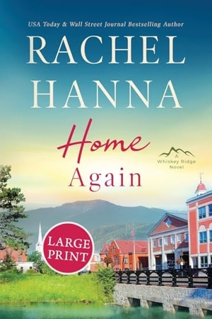 Hanna, Rachel. Home Again. CC Media LLC, 2017.