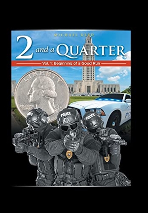 Reed, Michael. Two & a Quarter - Volume 1. iUniverse, 2021.