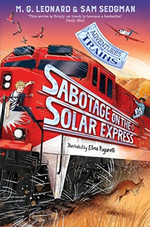 Sedgman, Sam / Leonard, M. G. et al. Sabotage on the Solar Express. Macmillan Publishers Int Ltd - MDL, 2022.