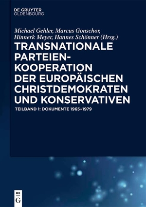 Gehler, Michael / Marcus Gonschor et al (Hrsg.). Transnationale Parteienkooperation der europäischen Christdemokraten und Konservativen - Dokumente 1965-1979. De Gruyter Oldenbourg, 2017.