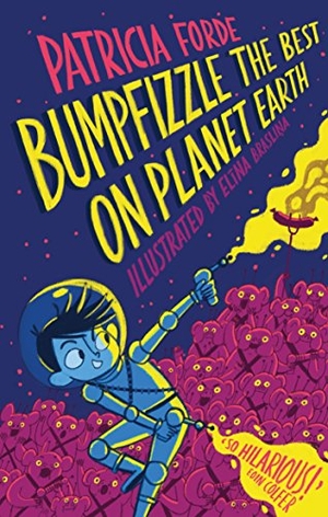 Forde, Patricia. Bumpfizzle the Best on Planet Earth. Little Island Books, 2022.