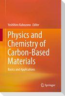 Physics and Chemistry of Carbon-Based Materials
