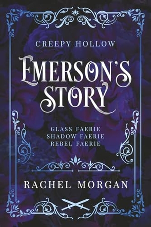 Morgan, Rachel. Emerson's Story (Creepy Hollow Books 7, 8 & 9). Rachel Morgan, 2024.