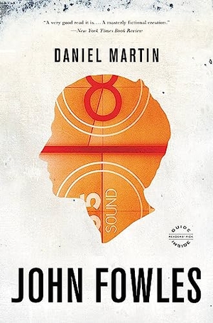 Fowles, John. Daniel Martin. Little Brown and Company, 1997.
