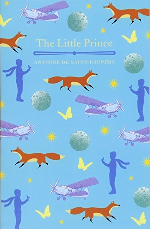 Saint-Exupery, Antoine De. The Little Prince. Arcturus Publishing Ltd, 2017.
