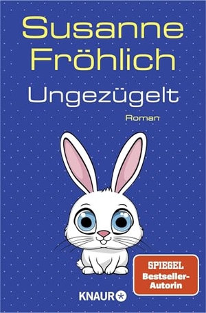 Fröhlich, Susanne. Ungezügelt - Roman. Knaur Taschenbuch, 2026.