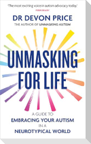 Unmasking for Life