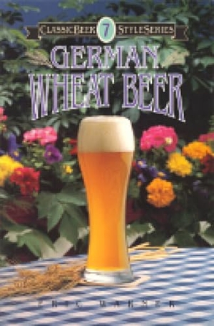 Warner, Eric. German Wheat Beer. TradeSelect - IPSUK, 1998.