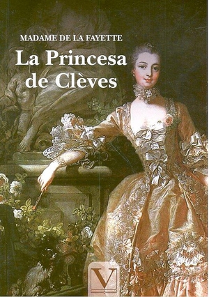 La Fayette, Marie-Madeleine Pioche de La Vergne / Johan Wolfgang von Goethe. La princesa de Clèves. Editorial Verbum (PA), 2021.