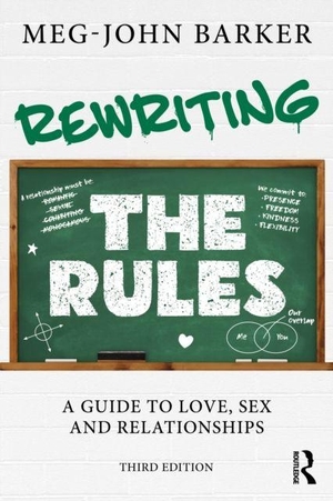 Barker, Meg John. Rewriting the Rules - A Guide to Love, Sex and Relationships. Taylor & Francis Ltd, 2026.