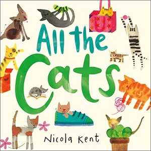 Kent, Nicola. All the Cats. Walker Books - IWUK, 2024.