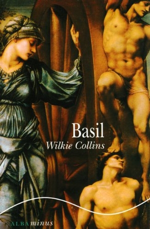Collins, Wilkie. Basil. Alba Editorial, 2010.