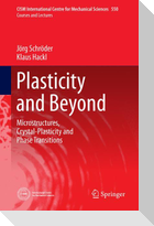 Plasticity and Beyond
