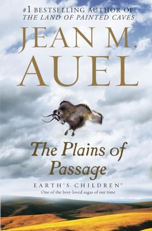 Auel, Jean M.. The Plains of Passage - Earth's Children, Book Four. Random House Publishing Group, 2002.