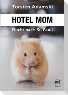 Hotel Mom - Flucht nach St. Pauli