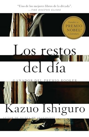 Ishiguro, Kazuo. Los Restos del Día / The Remains of the Day. Prh Grupo Editorial, 2018.