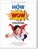 The How & Wow of Teaching