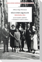 Días como aquellos : Granada, 1924