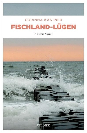 Kastner, Corinna. Fischland-Lügen - Küsten Krimi. Emons Verlag, 2020.