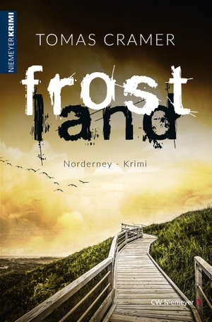 Cramer, Tomas. Frostland - Norderney-Krimi. Niemeyer C.W. Buchverlage, 2020.
