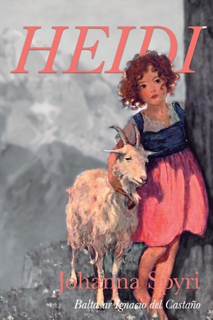 Spyri, Johanna. Heidi. Independently published, 2026.
