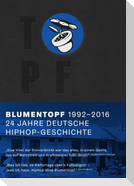 Blumentopf, 1992-2016