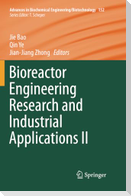 Bioreactor Engineering Research and Industrial Applications II