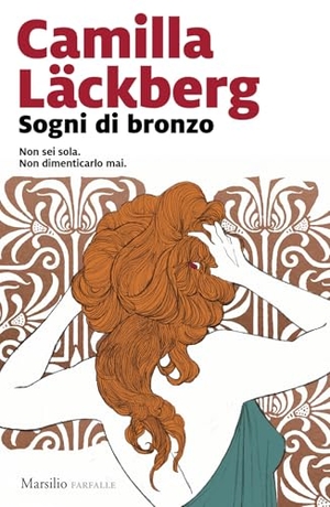 Läckberg, Camilla. Sogni di bronzo. Marsilio, 2025.