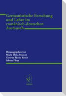 Germanistische Forschung und Lehre im rumänisch-deutschen Austausch