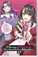 I'll Become a Villainess Who Goes Down in History, Vol. 1