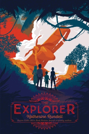 Rundell, Katherine. The Explorer. Simon & Schuster Books for Young Readers, 2017.