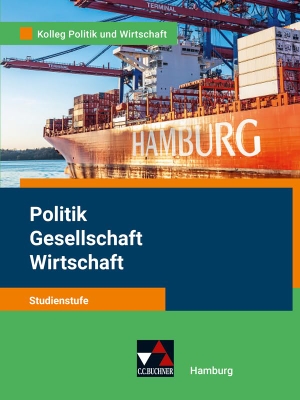 Kalpakidis, Dimitrios / Müller, Erik et al. Politik/Gesellschaft/Wirtschaft Hamburg. Buchner, C.C. Verlag, 2023.