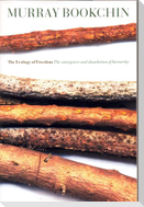 The Ecology of Freedom