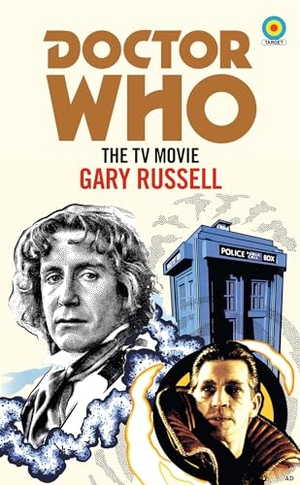 Russell, Gary. Doctor Who: The TV Movie (Target Collection). Ebury Publishing, 2021.