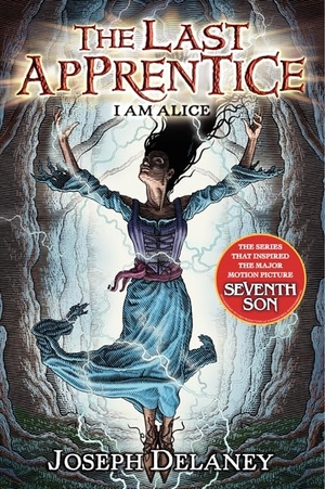 Delaney, Joseph. I Am Alice. HarperCollins, 2014.