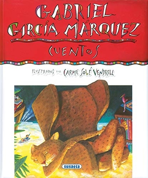 García Márquez, Gabriel / Carme Solé Vendrell. Gabriel García Márquez, cuentos. Susaeta Ediciones, 2001.