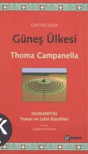 Campanella, Thoma. Günes Ülkesi. Kabalci Yayinevi, 2008.