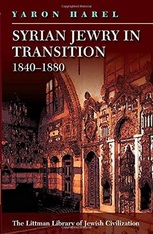 Harel. Littman Syrian Jewry in Transition 1840-1880. Liverpool University Press, 2024.