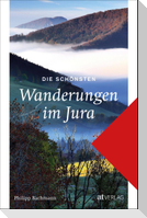 Die schönsten Wanderungen im Jura