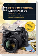 Bessere Fotos mit der Nikon Z6 & Z7 Z6 / Z6 II / Z7 / Z7 II