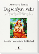 Drigsdrisyaviveka : discriminación entre el sí-mismo y el no sí-mismo